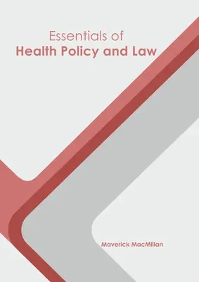 Esențial de politici de sănătate și drept - Essentials of Health Policy and Law