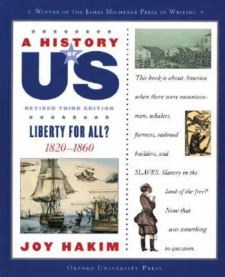 A History of Us: Liberty for All? 1820-1860 a History of Us Book Five - A History of Us: Liberty for All?: 1820-1860 a History of Us Book Five