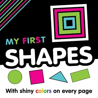 My First Shapes: Cartea primelor concepte - My First Shapes: First Concepts Book