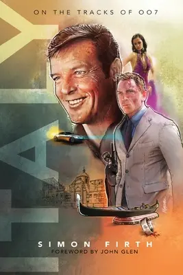 Italia: Explorarea conexiunilor James Bond - Italy: Exploring the James Bond connections