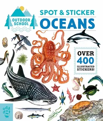 Școala în aer liber: Descoperă și dă cu autocolant oceane - Outdoor School: Spot & Sticker Oceans