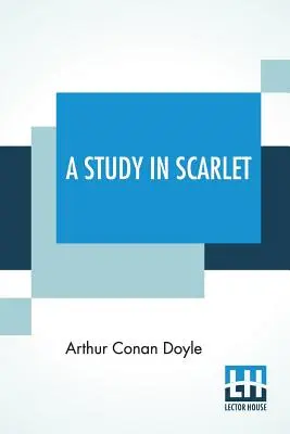 Un studiu în scarlatină - A Study In Scarlet