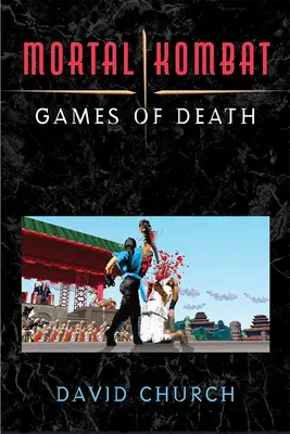 Mortal Kombat: Jocuri ale morții - Mortal Kombat: Games of Death