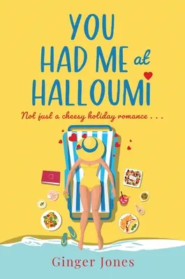 You Had Me at Halloumi - Nu doar o romanță de vacanță cu brânză . . . - You Had Me at Halloumi - Not just a cheesy holiday romance . . .