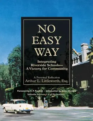 No Easy Way: Integrarea școlilor Riverside - o victorie pentru comunitate - No Easy Way: Integrating Riverside Schools - A Victory for Community