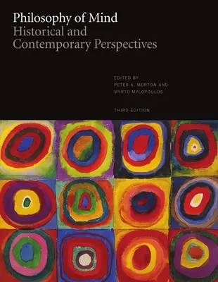 Filosofia minții: Perspective istorice și contemporane - Ediția a treia - Philosophy of Mind: Historical and Contemporary Perspectives - Third Edition
