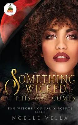 Vrăjitoarele din Salix Pointe 2: Something Wicked This Way Comes - The Witches of Salix Pointe 2: Something Wicked This Way Comes