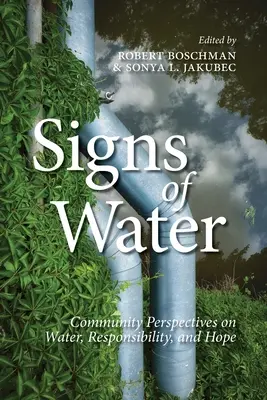 Semne de apă: Perspective comunitare privind apa, responsabilitatea și speranța - Signs of Water: Community Perspectives on Water, Responsibility, and Hope
