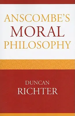Filosofia morală a lui Anscombe - Anscombe's Moral Philosophy