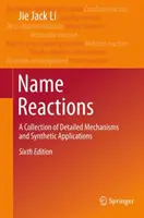 Reacții de denumire: O colecție de mecanisme detaliate și aplicații sintetice - Name Reactions: A Collection of Detailed Mechanisms and Synthetic Applications