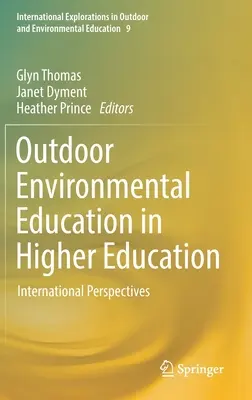 Educația ecologică în aer liber în învățământul superior: Perspective internaționale - Outdoor Environmental Education in Higher Education: International Perspectives