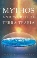 Mythos și lumea Terra Tearia - Mythos & World of Terra Tearia