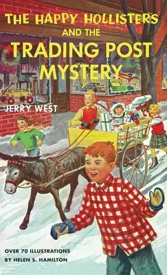 The Happy Hollisters și misterul de la Trading Post - The Happy Hollisters and the Trading Post Mystery