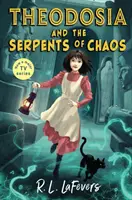 Theodosia și șerpii haosului - Theodosia and the Serpents of Chaos