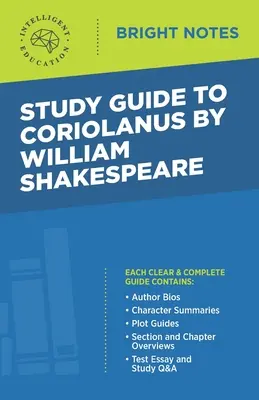 Ghid de studiu la Coriolanus de William Shakespeare - Study Guide to Coriolanus by William Shakespeare