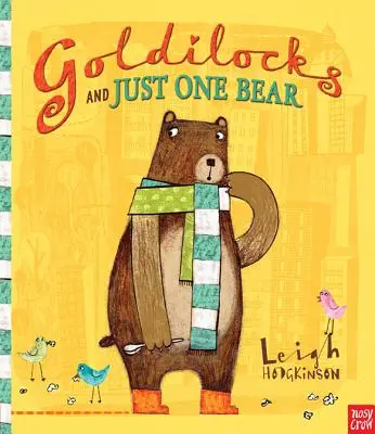 Goldilocks și un singur urs - Goldilocks and Just One Bear