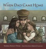 Când a venit tata acasă - When Dad Came Home