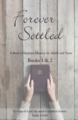 Stabilit pentru totdeauna: O carte de memorare a Scripturii - Forever Settled: A Book of Scripture Memory
