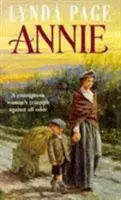 Annie - O saga emoționantă despre sărăcie, curaj și speranță nemuritoare - Annie - A moving saga of poverty, fortitude and undying hope