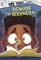 Ferește-te de șoarecele de bibliotecă - Beware the Bookworm