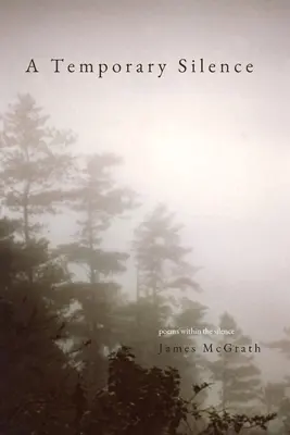 O tăcere temporară: Poeme în interiorul tăcerii - A Temporary Silence: Poems Within the silence