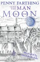 Penny Farthing și Omul din Lună - Penny Farthing and the Man in the Moon