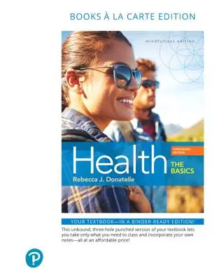 Sănătate: The Basics, Books a la Carte Edition - Health: The Basics, Books a la Carte Edition