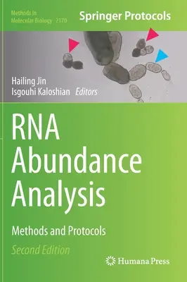 Analiza abundenței ARN: Metode și protocoale - RNA Abundance Analysis: Methods and Protocols