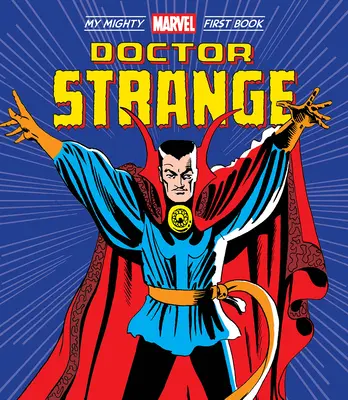 Doctor Strange: Prima mea carte Mighty Marvel - Doctor Strange: My Mighty Marvel First Book