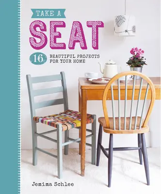 Ia un loc: 16 proiecte frumoase pentru casa ta - Take a Seat: 16 Beautiful Projects for Your Home