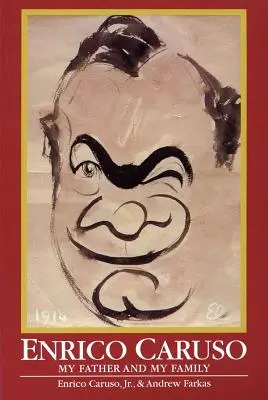 Enrico Caruso: Tatăl meu și familia mea - Enrico Caruso: My Father and My Family