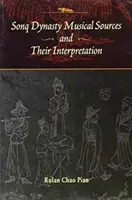 Surse muzicale din dinastia Sonq și interpretarea lor - Sonq Dynasty Musical Sources and Their Interpretation
