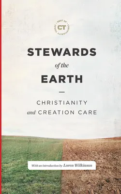 Stewards of the Earth: Creștinismul și îngrijirea creației - Stewards of the Earth: Christianity and Creation Care