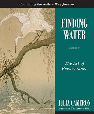 Găsirea apei: Arta perseverenței: The Art of Perseverance - Finding Water: The Art of Perseverance