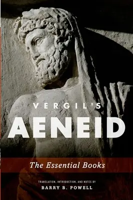 Eneida lui Vergil: Cărțile esențiale - Vergil's Aeneid: The Essential Books
