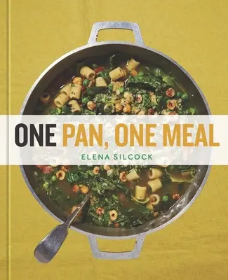 O cratiță, o masă - One Pan, One Meal