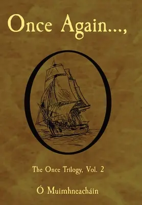 Încă o dată...,: The Once Trilogy, Vol. 2 - Once Again...,: The Once Trilogy, Vol. 2