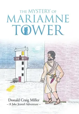 Misterul Turnului Mariamne - The Mystery of Mariamne Tower