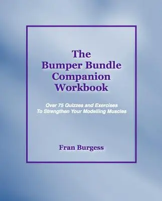 The Bumper Bundle Companion Workbook: Chestionare și exerciții pentru întărirea mușchilor modelării - The Bumper Bundle Companion Workbook: Quizzes and Exercises to Strengthen Your Modelling Muscles