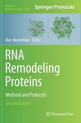 Proteine de remodelare a ARN: Metode și protocoale - RNA Remodeling Proteins: Methods and Protocols
