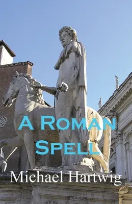 O vrajă romană - A Roman Spell