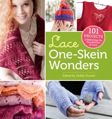 Dantelă One-Skein Wonders(r): 101 Proiecte care celebrează posibilitățile dantelei - Lace One-Skein Wonders(r): 101 Projects Celebrating the Possibilities of Lace