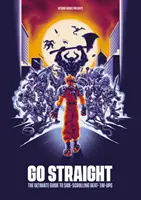 Go Straight: Ghidul final pentru Beat-'Em-Ups cu derulare laterală - Go Straight: The Ultimate Guide to Side-Scrolling Beat-'Em-Ups