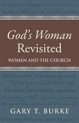 God's Woman Revisited: Femeile și Biserica - God's Woman Revisited: Women and the Church