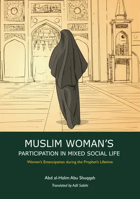 Participarea femeii musulmane la viața profesională, socială și politică - Muslim Woman's Participation in Professional, Social and Political Life