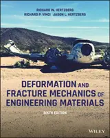 Mecanica deformării și fracturii materialelor de inginerie - Deformation and Fracture Mechanics of Engineering Materials