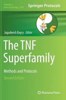 Superfamilia Tnf: Metode și protocoale - The Tnf Superfamily: Methods and Protocols