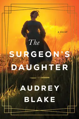 Fiica chirurgului (The Surgeon's Daughter) - The Surgeon's Daughter