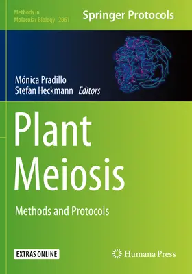 Meiose vegetală: Metode și protocoale - Plant Meiosis: Methods and Protocols