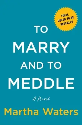 To Marry and to Meddle: A Novelvolume 3